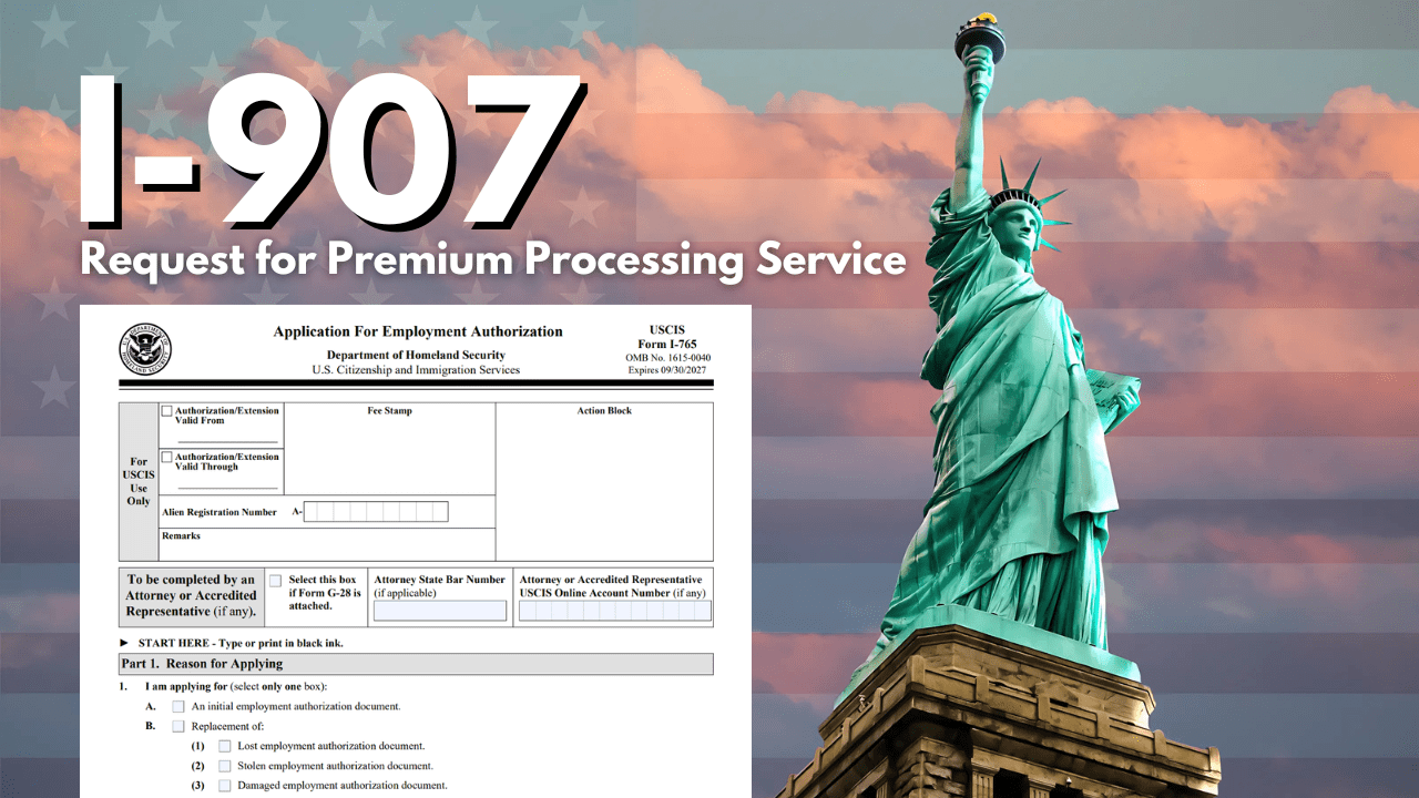 Form I-907, Request for Premium Processing Service and instruction guide