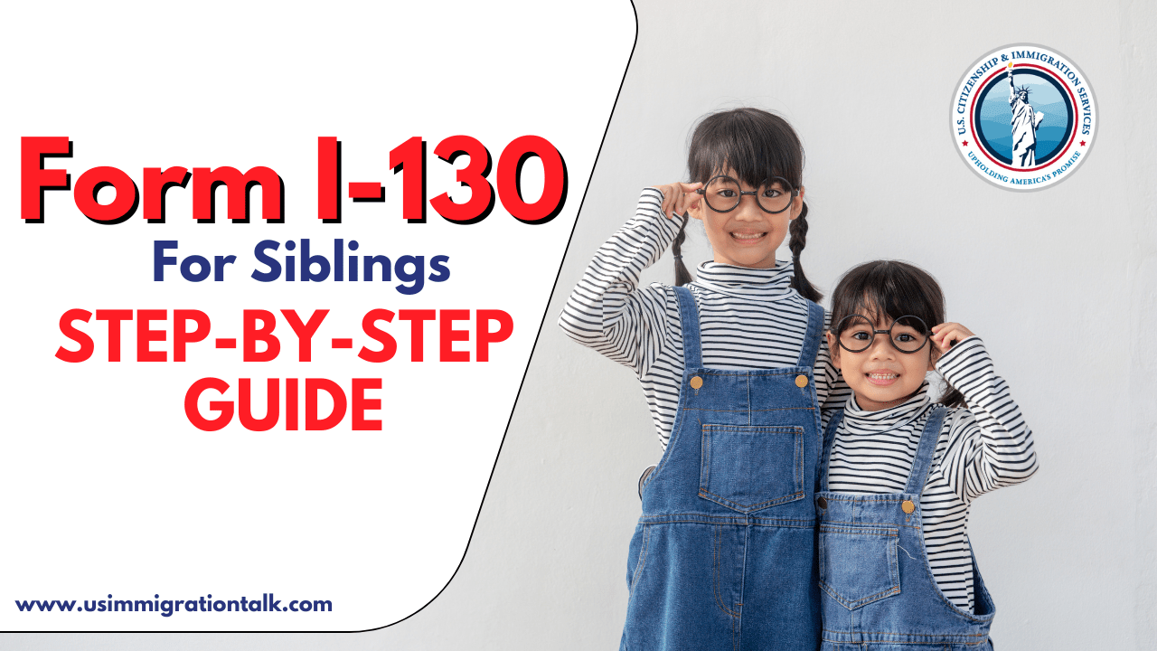 Fill i-130 for siblings